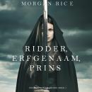 [Dutch; Flemish] - Ridder, Erfgenaam, Prins (Over Kronen en Glorie—Boek #3): Digitaal voorgelezen do Audiobook