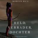[Dutch; Flemish] - Held, Verrader, Dochter (Over Kronen en Glorie—Boek 6): Digitaal voorgelezen door Audiobook