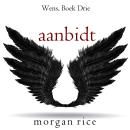 [Dutch; Flemish] - Aanbidt (Wens, Boek Drie): Digitaal voorgelezen door een electronisch gegenereerd Audiobook