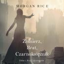 [Polish] - Żołnierz, Brat, Czarnoksiężnik (Księga 5 Cyklu o Koronie i Chwale): Cyfrowa narracja przy Audiobook