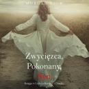 [Polish] - Zwycięzca, Pokonany, Syn (Księga 8 Cyklu o Koronie i Chwale): Cyfrowa narracja przy użyci Audiobook