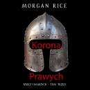 [Polish] - Korona prawych (Miecz umarłych - Tom trzeci): Cyfrowa narracja przy użyciu syntezowanego  Audiobook