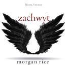 [Polish] - Zachwyt (Życzenie, Tom trzeci): Cyfrowa narracja przy użyciu syntezowanego głosu Audiobook