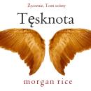 [Polish] - Tęsknota (Życzenie, Tom szósty): Cyfrowa narracja przy użyciu syntezowanego głosu Audiobook