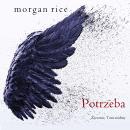 [Polish] - Potrzeba (Życzenie, Tom siódmy): Cyfrowa narracja przy użyciu syntezowanego głosu Audiobook