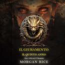 [Italian] - Il Giuramento: Il Quinto Anno (Libro 5 della serie Il Giuramento): Narrato digitalmente  Audiobook
