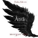 [Swedish] - Åtrå (Önska, Bok två): Digitalt inläst via en datorgenererad röst Audiobook