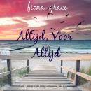 [Dutch; Flemish] - Altijd, Voor Altijd (Endless Harbor Serie—Boek Twee): Digitaal voorgelezen door e Audiobook