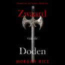 [Dutch; Flemish] - Zwaard van de Doden (Zwaard van de Doden—Boek Eén): Digitaal voorgelezen door een Audiobook