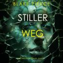 [German] - Stiller Weg (Ein Sheila Stone Thriller – Band 2): Erzählerstimme digital synthetisiert Audiobook