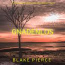 [German] - Gnadenlos (Ein spannender Amber Young FBI-Thriller – Buch 1): Erzählerstimme digital synt Audiobook