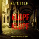 [German] - Klopf, Klopf (Ein Lauren Lamb FBI-Thriller – Band 1): Erzählerstimme digital synthetisier Audiobook