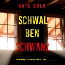 [German] - Schwalbenschwanz (Ein spannender Eve Hope FBI-Thriller – Buch 1): Erzählerstimme digital  Audiobook