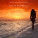 Death by Jealousy (Book #6 in the Caribbean Murder series) Audiobook