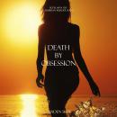 Death by Obsession (Book #8 in the Caribbean Murder series) Audiobook