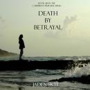 Death by Betrayal (Book #10 in the Caribbean Murder series) Audiobook