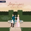 An Improper Agreement: Improper Agreements, Book 1 Audiobook