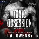 Toxic Obsession: Whitmore Elite, Book 5 Audiobook
