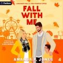 Fall with Me: Cinnamon Rolls and Pumpkin Spice, Book 4 Audiobook
