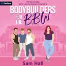 Bodybuilders for the BBW: Finding Her Guys, Book 1 Audiobook