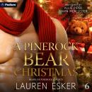 A Pinerock Bear Christmas: Bears of Pinerock County, Book 6 Audiobook