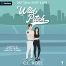Wild Pitch: Daytona Fury Series, Book 1 Audiobook