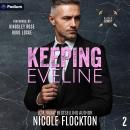 Keeping Eveline: Alliez Security, Book 2 Audiobook