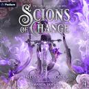 Scions of Change: The Curse and the Crown, Book 4 Audiobook