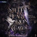 Steel Heart Iron Claws: The Godkissed Bride, Book 3 Audiobook