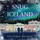 Snug in Iceland: Icelandic Romance, Book 1 Audiobook