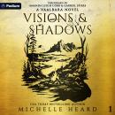 Visions & Shadows: A Vaalbara Novel, Book 1 Audiobook