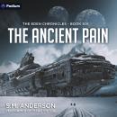 The Ancient Pain: The Eden Chronicles, Book 6 Audiobook
