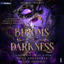 Blooms of Darkness: The Broken Prophecy, Book 1 Audiobook