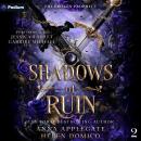 Shadows of Ruin: The Broken Prophecy, Book 2 Audiobook