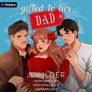 Gifted to His Dad Audiobook