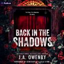 Back in the Shadows: A Dark Stalker Romance: The Shadows Series, Book 2 Audiobook