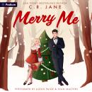 Merry Me: A Holiday Romance Audiobook