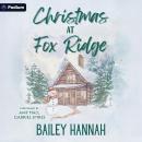 Christmas at Fox Ridge Audiobook