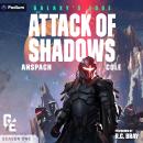 Attack of Shadows: Galaxy's Edge, Book 4 Audiobook