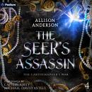 The Seer's Assassin: The Cartographer's War, Book 4 Audiobook