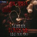 Nobody Loves Me Like You Do Audiobook