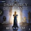 The Dastardly Debutante: The Lady Mortician's Visions, Book 3 Audiobook
