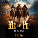 Me and Pip 2: Me and Pip, Book 2 Audiobook