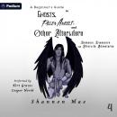 A Beginner's Guide to Ghosts, Fallen Angels, and Other Afterlifers: Demonic Disasters and Afterlife Adventures, Book 4 Audiobook