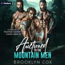 Auctioned to the Mountain Men: A Mountain Men Why Choose Standalone Audiobook