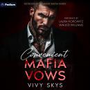 Convenient Mafia Vows: A Ruthless Billionaire Mafia Kings Standalone Audiobook
