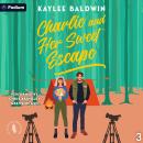 Charlie and Her Sweet Escape: Enchanted Forresters, Book 3 Audiobook