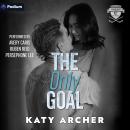 The Only Goal: Nolan U Hockey, Book 5 Audiobook