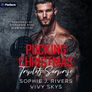 Pucking Christmas Triplets Surprise Audiobook