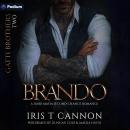 Brando: Gatti Brothers, Book 2 Audiobook